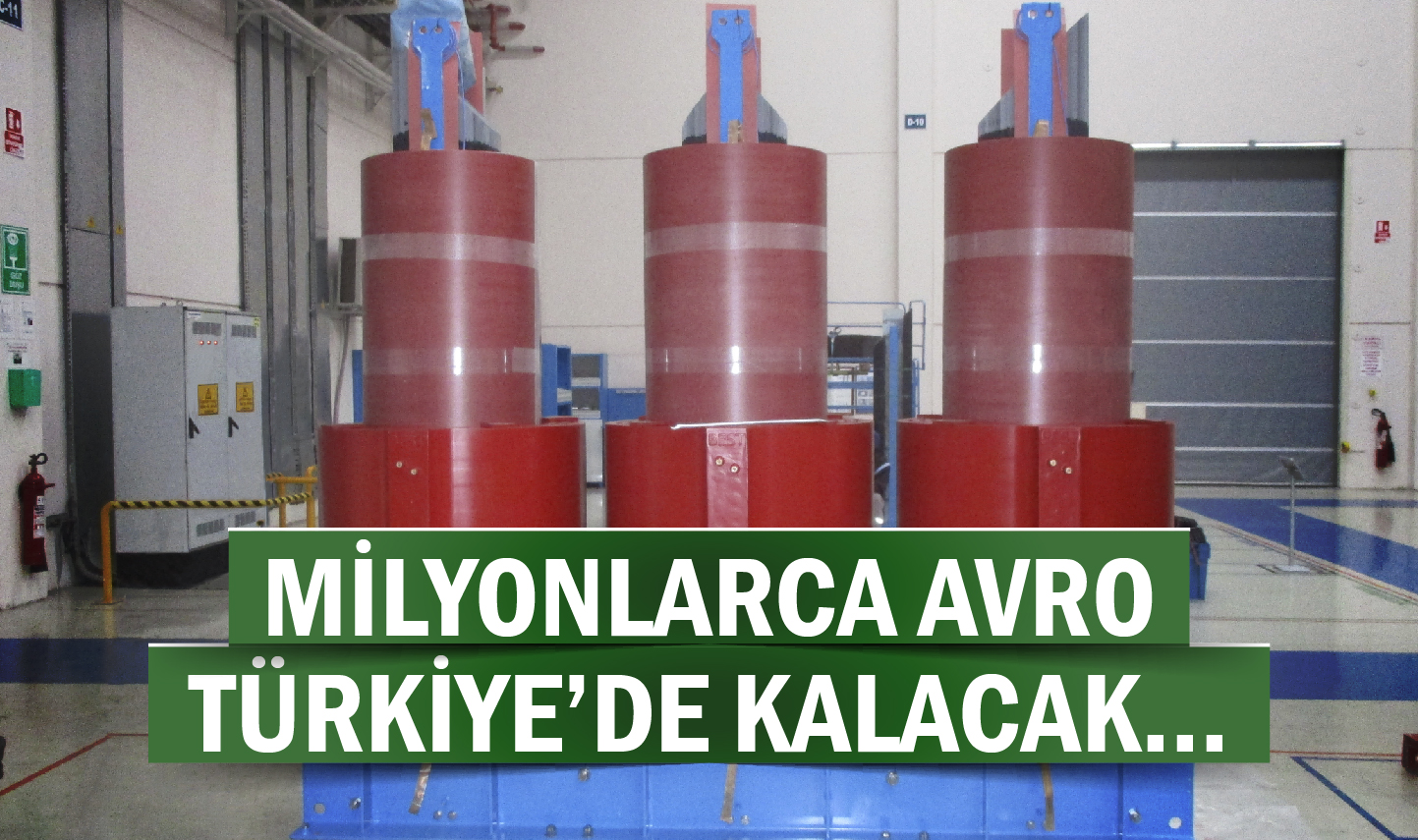 Milyonlarca Avro Türkiye'de Kalacak...