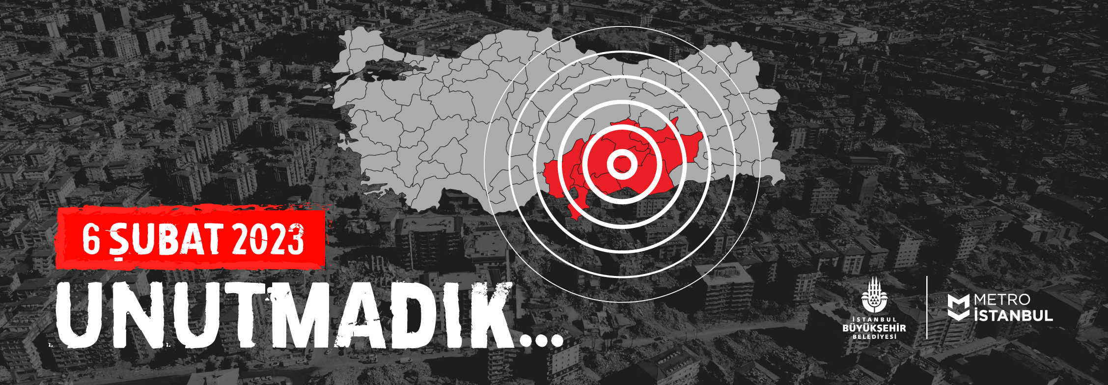 6 Şubat 2023 Unutmadık