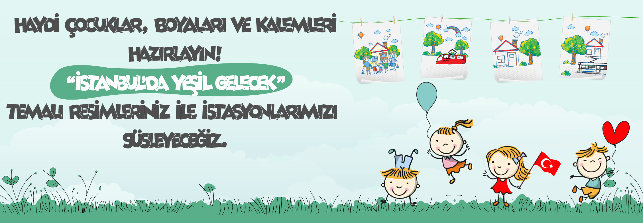 Haydi Çocuklar, Boyaları Kalemleri Hazırlayın