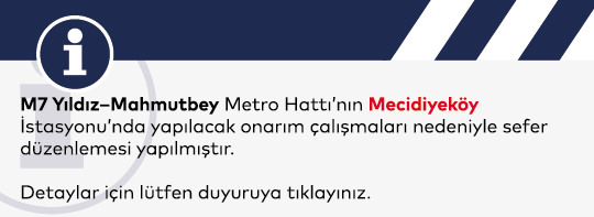 M7 Yıldız–Mahmutbey Metro Hattı'nda Onarım Çalışması