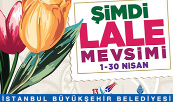 İstanbul’da “Şimdi Lale Mevsimi”