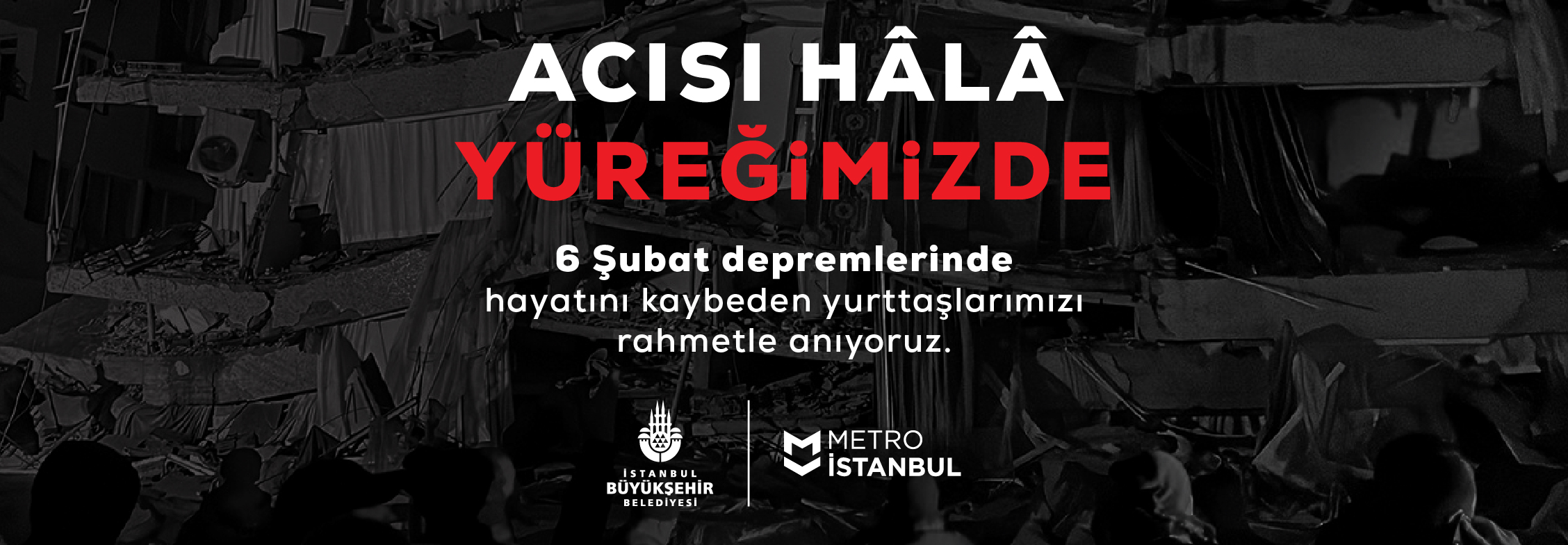 Acısı Hâlâ Yüreğimizde