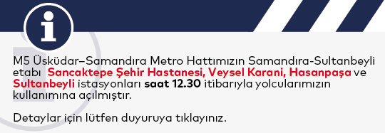 M5 Üsküdar–Samandıra Metro Hattı’nın Samandıra – Sultanbeyli Etabı Hizmete Açıldı