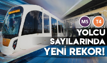 M5 ve T4 Hatlarında Yeni Yolcu Rekoru!