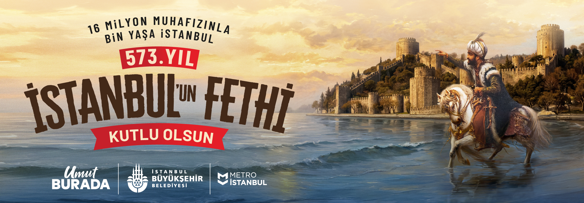 İstanbul’un Fethi’nin 573. Yılı Kutlu Olsun